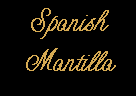 Text Box: SpanishMantilla